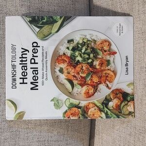Downshiftology Hardcover Healthy Meal Prep Gently Used